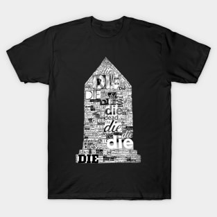 Seeing Death in Everything Tombstone T-Shirt